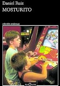 Imagen - Mosturito. Autor: Daniel Ruiz. Ed: Tusquets, Págs: 296. Precio: 18,90 euros.