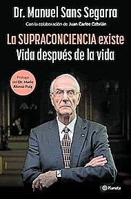 Imagen - 'La supraconciencia existe. Vida después de la vida'
