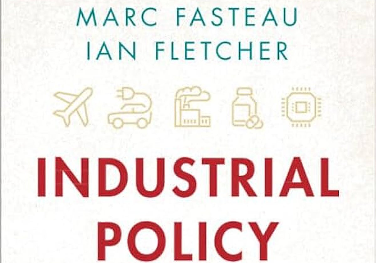 El renacer de la política industrial