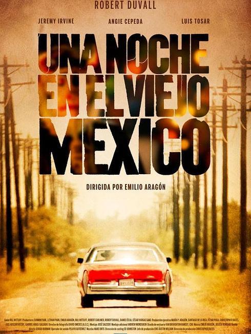 Sorteamos entradas para ver la película 'Una noche en el viejo México', de Emilio Aragón