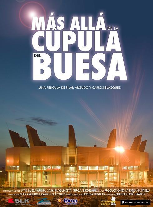 Cartel del documental 'Más allá de la cúpula del Buesa'