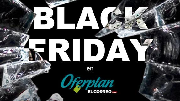 Black Friday Bilbao y Vitoria 2016: Las mejores ofertas y descuentos en Oferplan