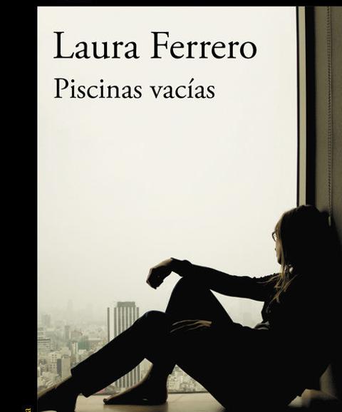 'Piscinas vacías', de Laura Ferrero