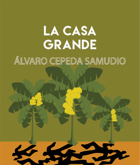 'La casa grande', de Álvaro Cepeda Samudio
