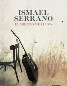 Imagen secundaria 2 - Ismael Serrano se pasa a la literatura