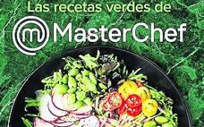 Las recetas verdes de MasterChef