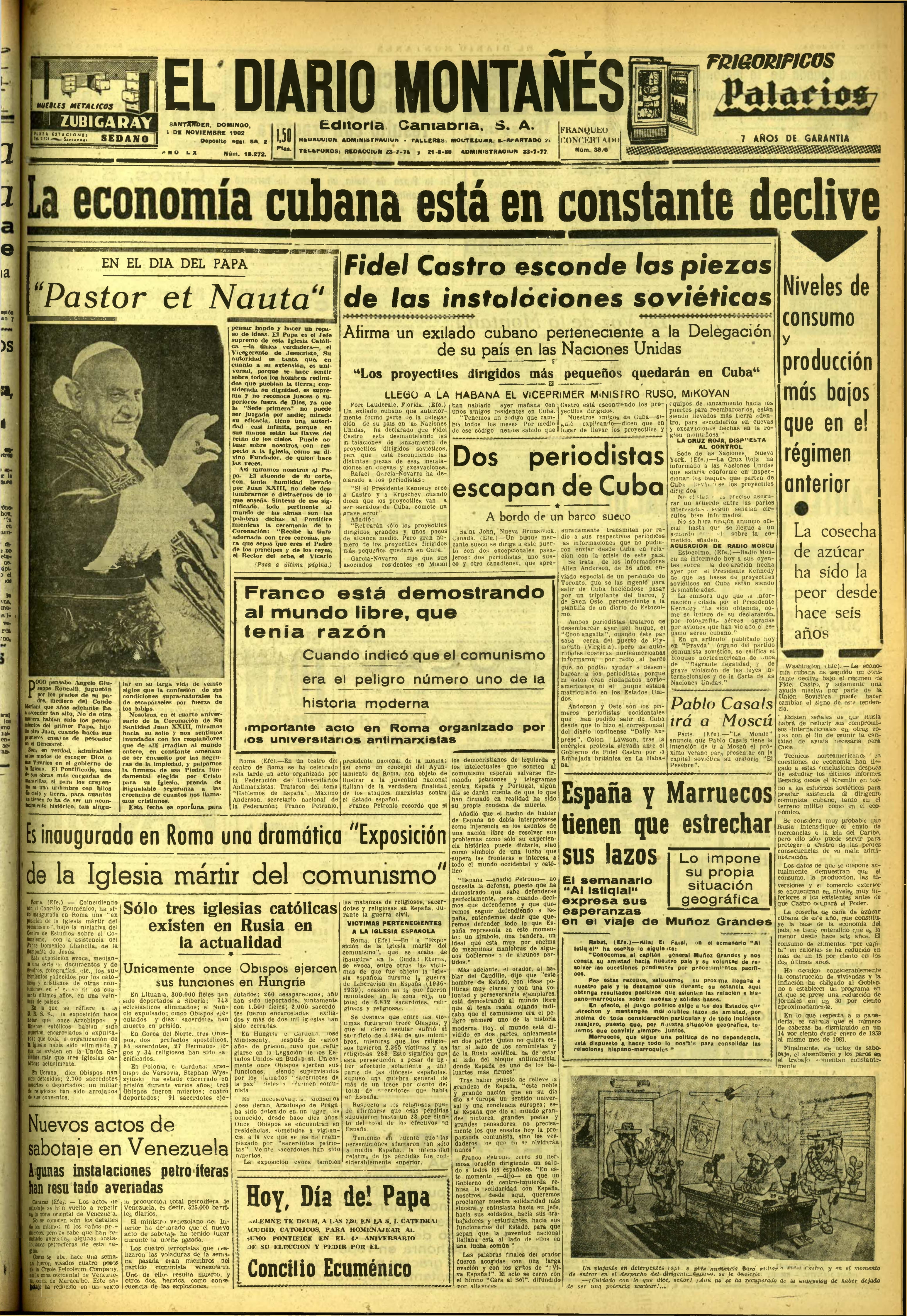 El 4 de noviembre de 1962 se celebraba el Día del Papa con una exposición en Roma de la Iglesia mártir del comunismo y también se destacaba el declive de la economía cubana bajo el régimen de Fidel Castro.