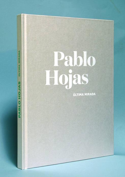 Imagen - Pablo hojas. Última mirada. Varios autores. Cordinador: Raúl Reyes. Editorial: R&R Ediciones. 2024. 192 páginas. Precio: 35 euros.