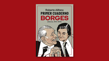 &#039;Primer cuaderno Borges (Diarios, 1974-1976)&#039;