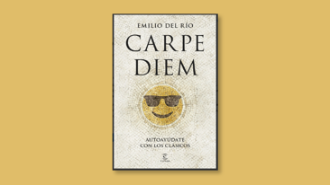 'Carpe Diem: autoayúdate con los clásicos'