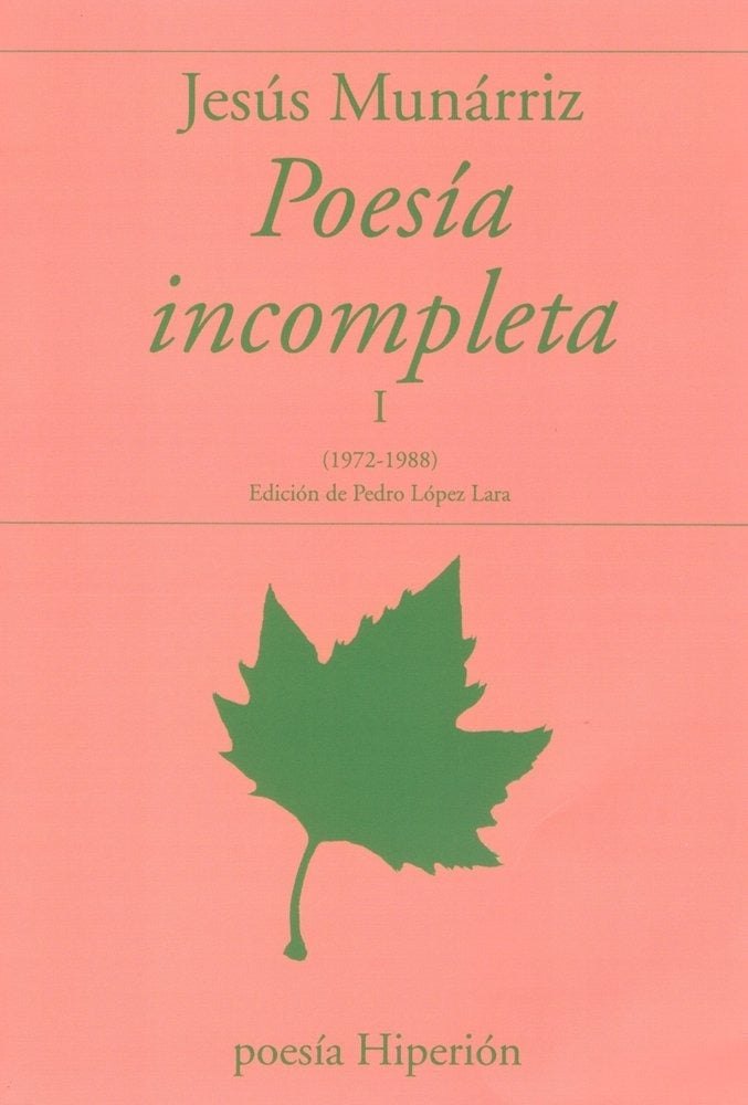 &#039;Poesía incompleta I (1972-1988)&#039;