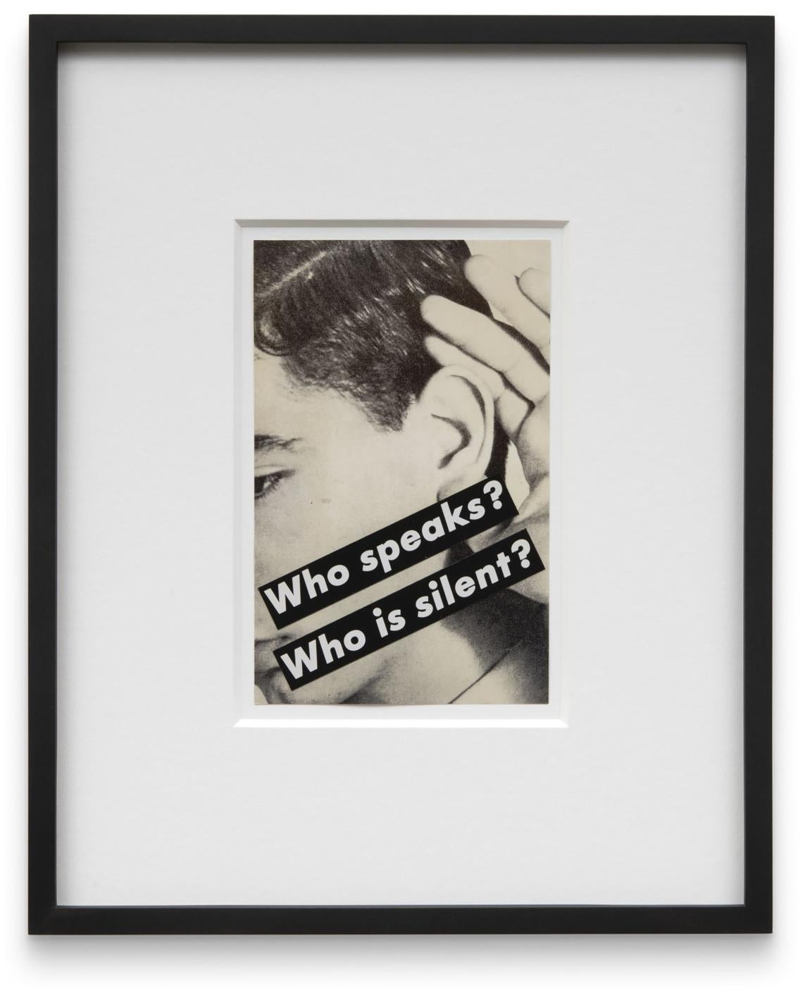 Barbara Kruger. 'Untitled (Who speaks? Who is silent?)', 1984. Fotografía y texto sobre papel. 21,6 x 13,7 cm.