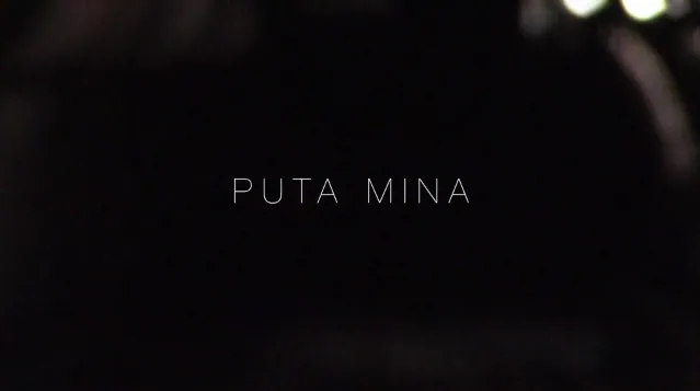 Película 'Puta Mina'. 