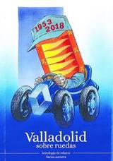 Portada del libro 'Valladolid sobre ruedas'.