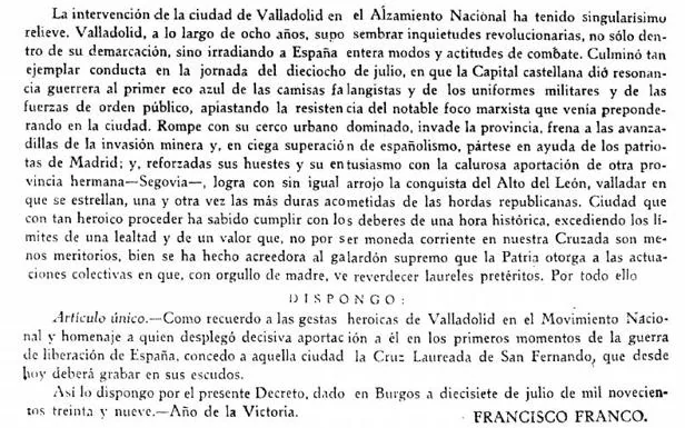 Decreto rubricado por Francisco Franco el 17 de julio de 1939, y publicado el día 18, por el que concedió la cruz laureada a la ciudad de Valladolid.