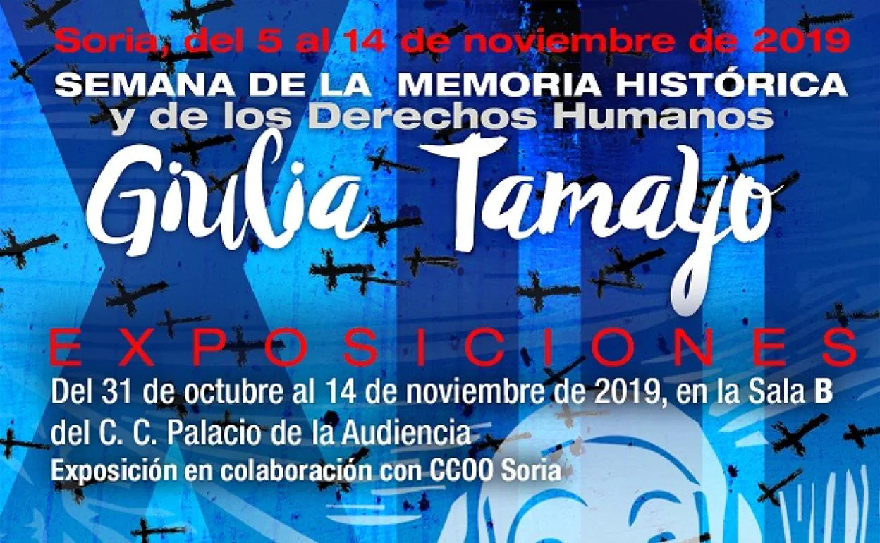 Hoy se inauguran las exposiciones de la XIII Semana de la Memoria Histórica y los Derechos Humanos Giulia Tamayo en Soria