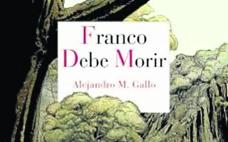 &#039;Franco debe morir&#039;