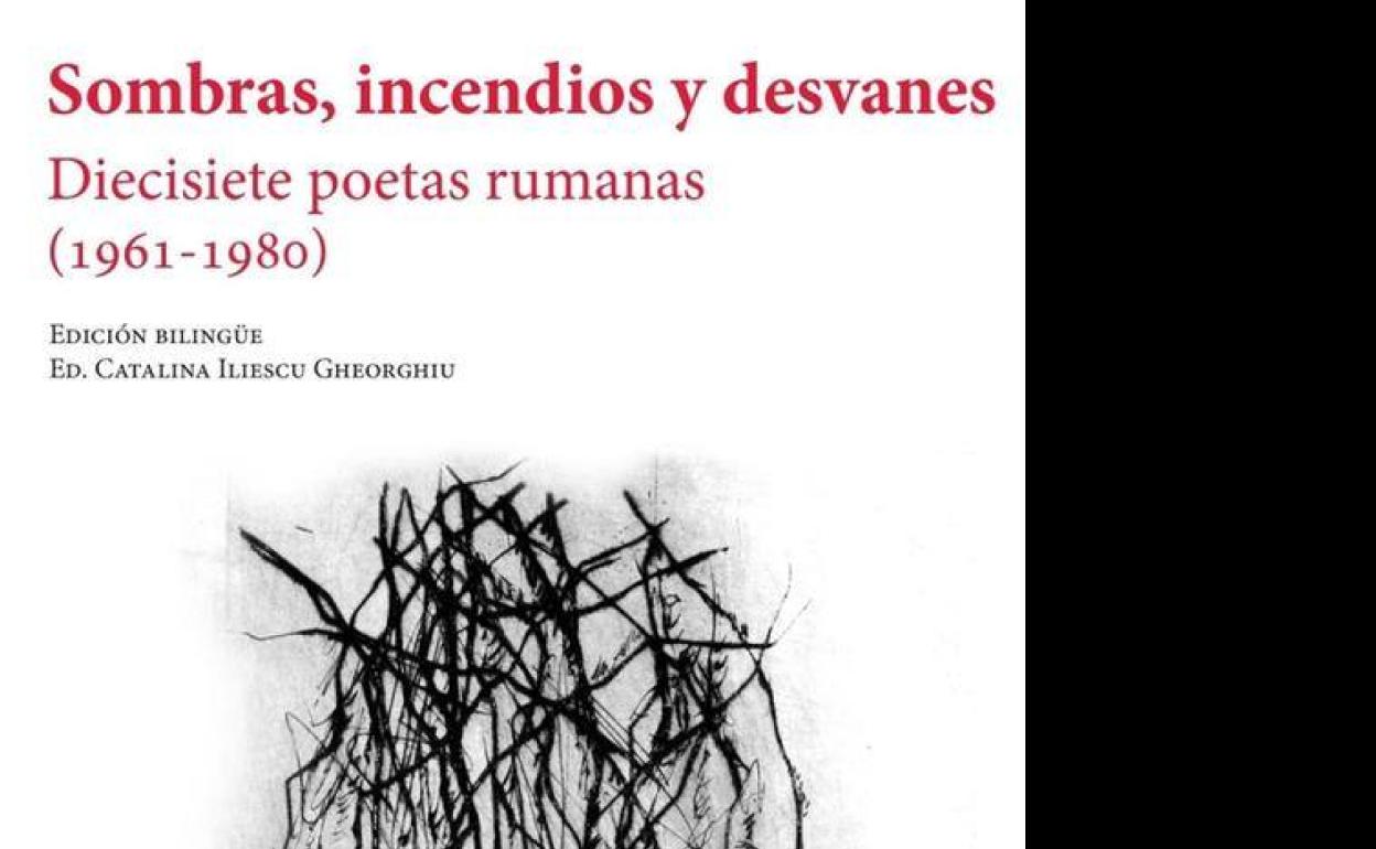 Diecisiete poetas rumanas entre sombras, incendios y desvanes