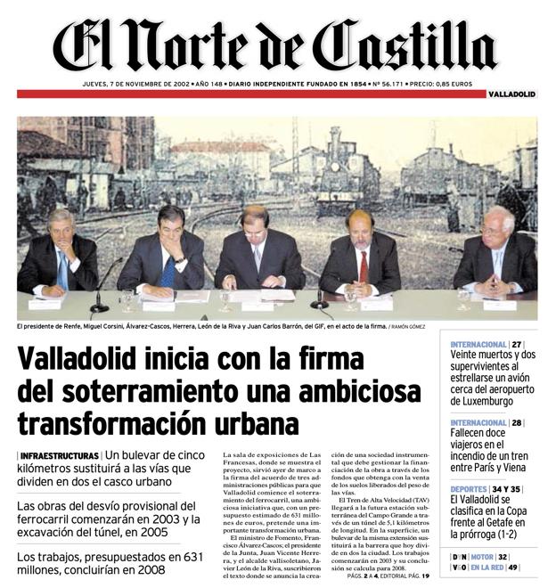 'Valladolid inicia con la firma del soterramiento una ambiciosa transformación urbana.' El Norte de Castilla, 7 de noviembre de 2002.