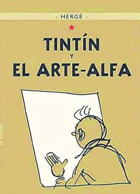 Imagen - 'Tintín y el arte-alfa' se publicó inacabado. 