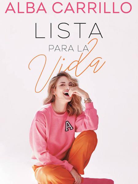 Portada de 'Lista para la vida', de Alba Carrillo.