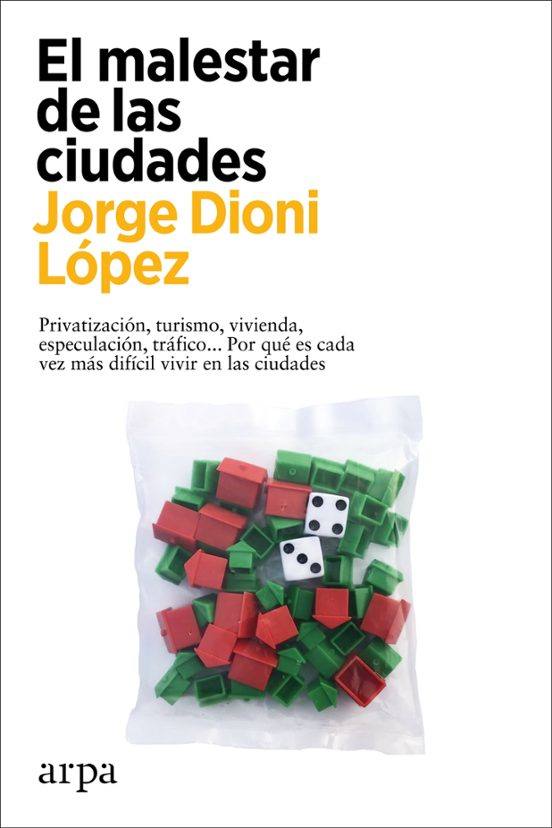 &#039;El malestar de las ciudades&#039;, Jorge Dioni López