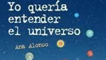 Yo quería entender el universo