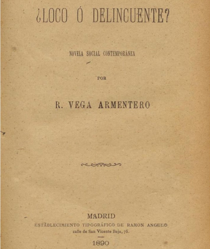 Imagen secundaria 2 - Arriba, hospital psiquiátrico del doctor Esquerdo, en Carabanchel Bajo, donde fue recluido Vega Armentero. Abajo, enfrentamiento entre republicanos y las tropas de Pavía en Valladolid, en 1874, donde se conocieron Remigio y Cecilia, y portada de la famosa autobiografía del vallisoletano.