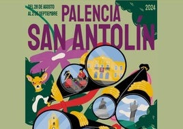 Programa completo de las fiestas de San Antolín en Palencia 2024