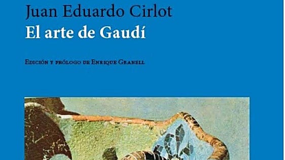 Secreta violencia y sacra fuerza de Gaudí
