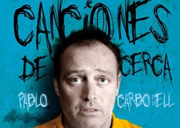 Pablo Carbonell y Oferplan proponen ‘Canciones de Cerca’
