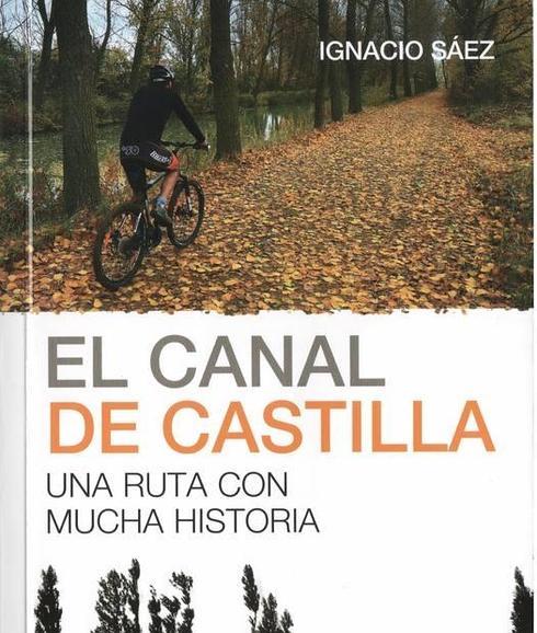 El Canal de Castilla, una aventura en bicicleta