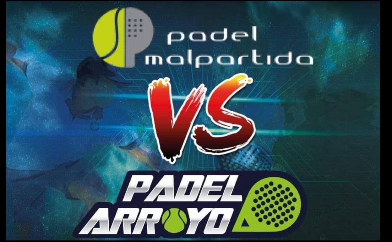 Pádel Malpartida y Pádel Arroyo se medirán mañana en la I Copa Malpartida de Pádel