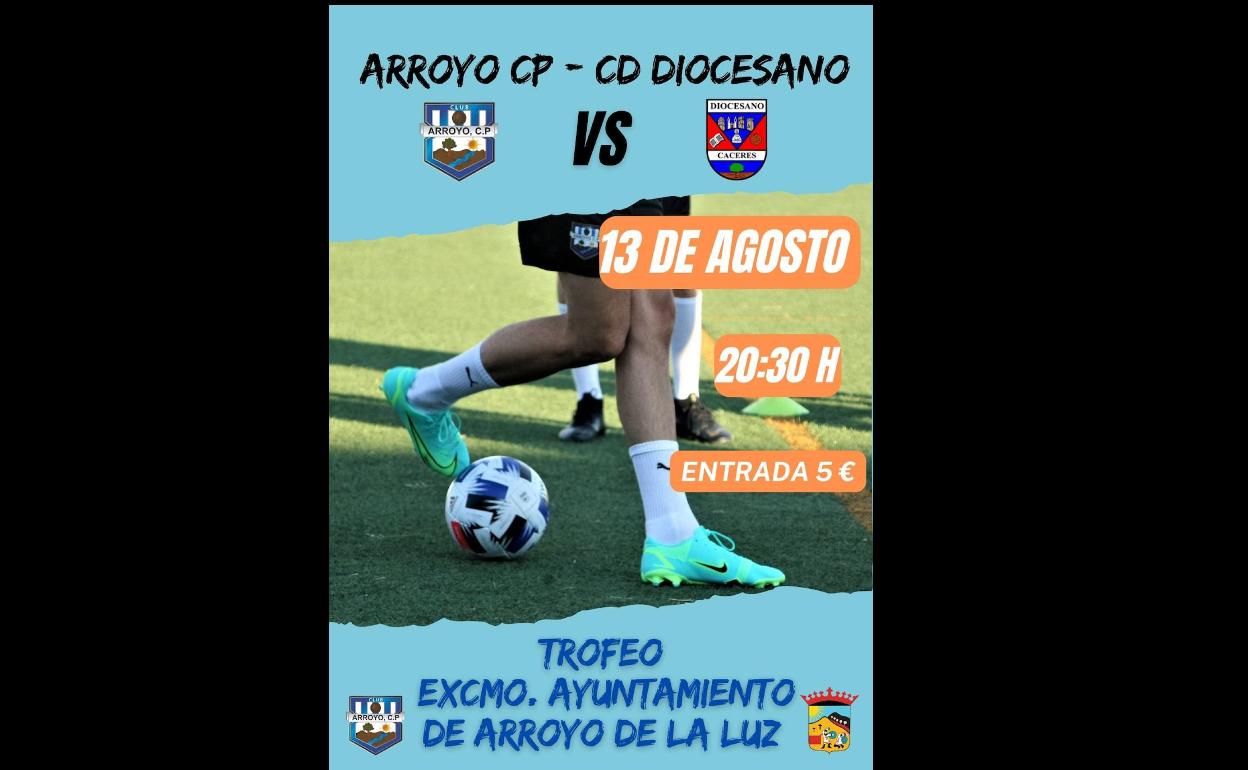 Arroyo y Diocesano se disputarán el Trofeo de Fútbol del Ayuntamiento de Arroyo de la Luz
