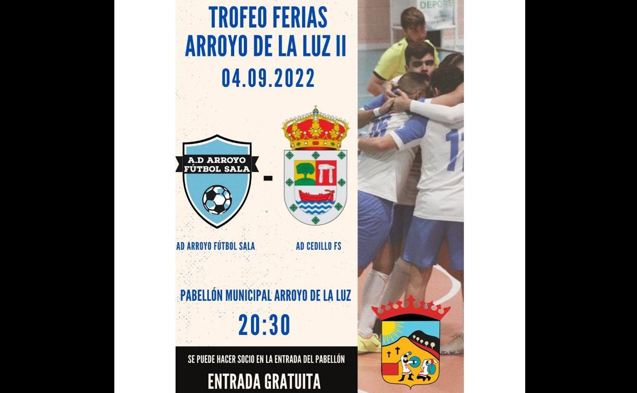 El Arroyo FS y el AD Cedillo se disputarán el II Trofeo de Ferias de Arroyo de la Luz