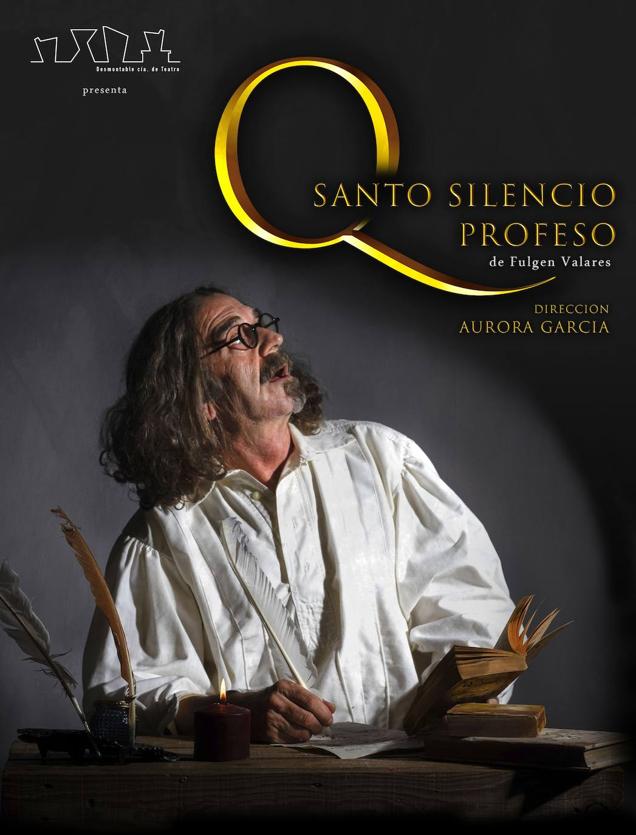 Desmontable Teatro abre el Certamen de Teatro de Arroyo de la Luz con 'Q,Santo Silencio Profeso'