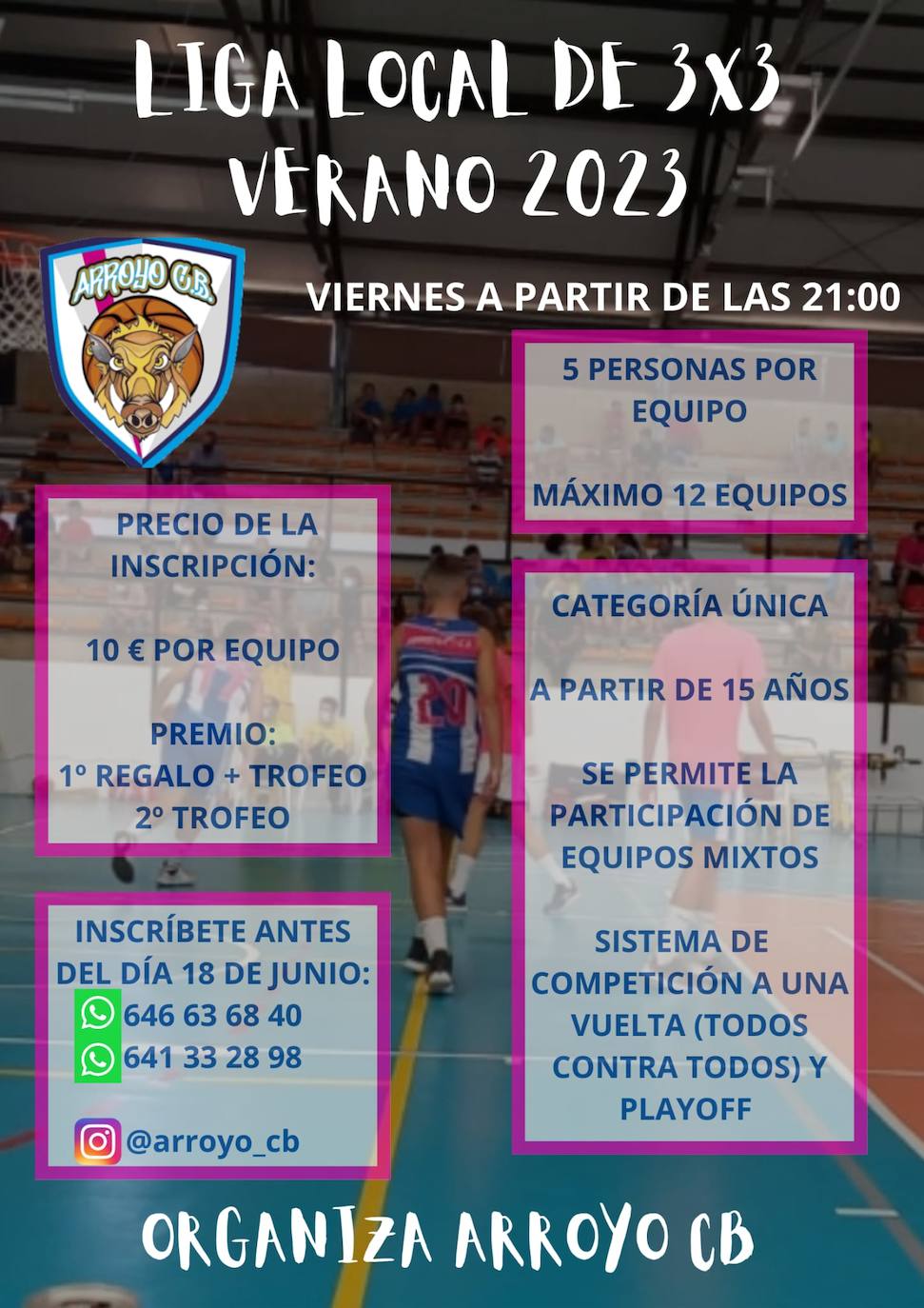 El Arroyo CB organiza la Liga Local de 3x3 Verano 2023
