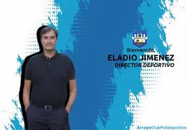 Eladio Jiménez vuelve al Arroyo CP