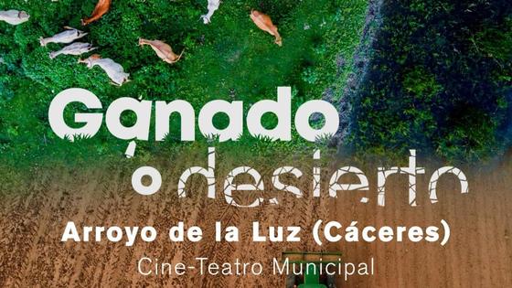 'Ganado o desierto' se proyectará en Arroyo de la Luz
