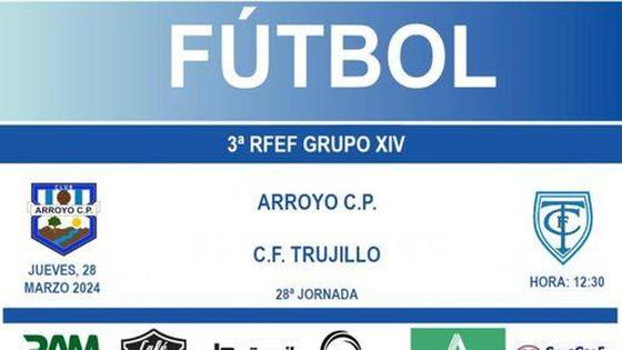El Arroyo recibe en casa al Trujillo