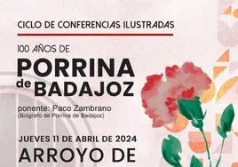 El ciclo de conferencias ilustradas '100 años de Porrina de Badajoz' llega a Arroyo de la Luz