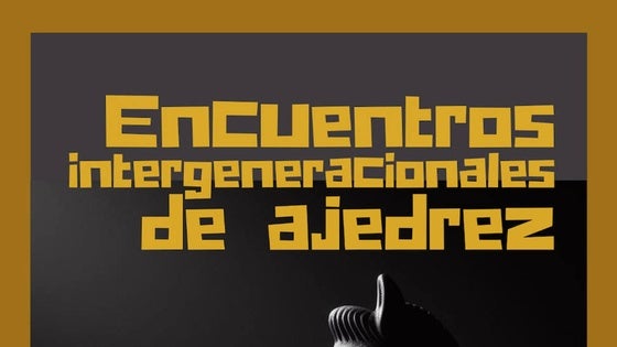 El ECJ organiza dos nuevos Encuentros Intergeneracionales de Ajedrez