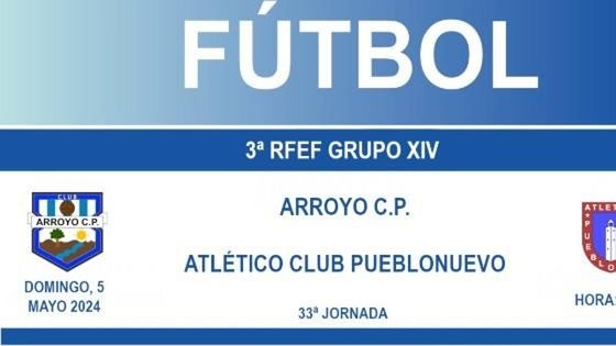 El Arroyo recibe al Pueblonuevo para la penúltima jornada de la liga