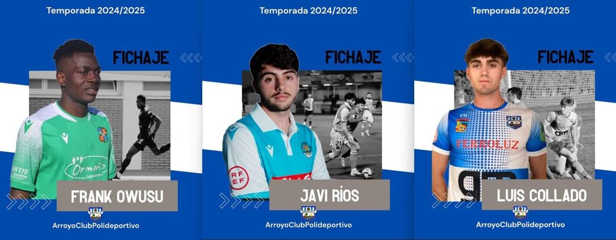 Frank Owusu, Javi Ríos y Luis Collado, nuevos fichajes del Arroyo CP