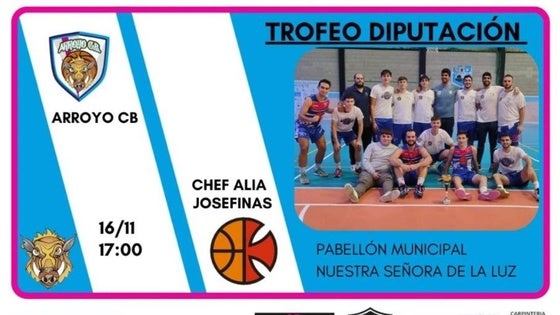 El Arroyo CB se enfrenta Chef Alia Josefinas en el Trofeo Diputación