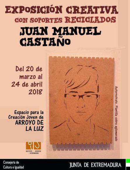 Exposición de Juan Manuel Castaño en ECJ de Arroyo de la Luz