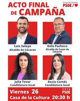 El acto final de campaña del PSOE se celebrará hoy en la casa de cultura