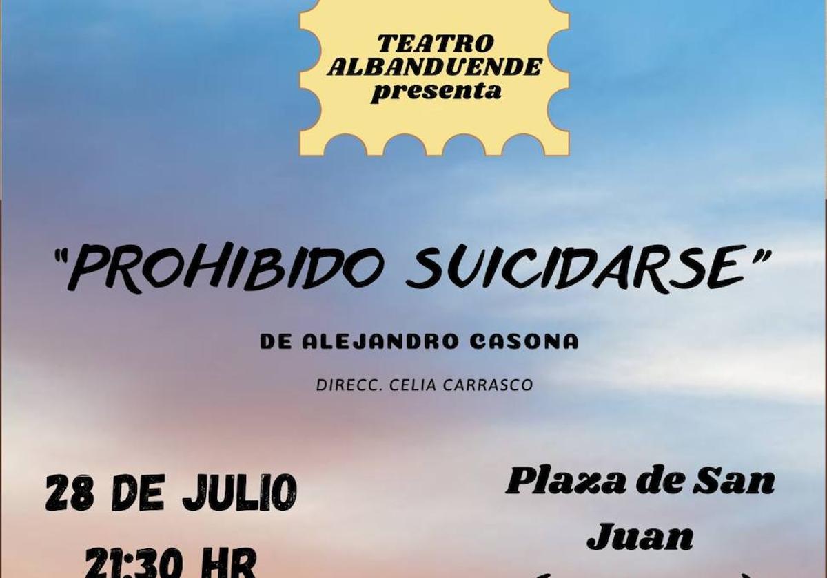 La compañía Albanduende pone en escena este domingo 28 de julio la obra «Prohibido suicidarse»