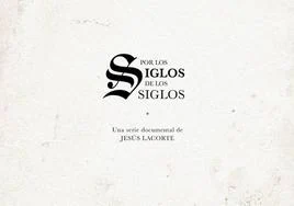 El cine-teatro Balboa acoge el estreno del primer capítulo de la serie documental «Por los siglos de los siglos» este sábado