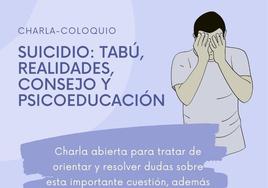 Cartel de la charla-coloquio bajo el título 'Suicidio: tabú, realidades, consejo y psicoeducación'